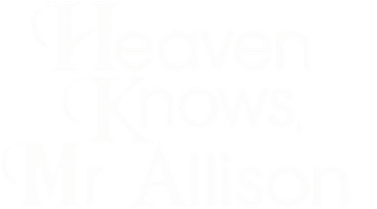 Heaven Knows, Mr. Allison Logo