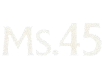 Ms. 45 (1981) Logo