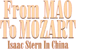From Mao To Mozart: Isaac Stern in China Logo
