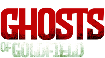 Ghosts of Goldfield (2007) Logo
