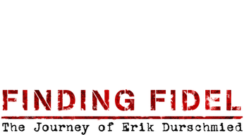 Finding Fidel: The Journey of Erik Durschmied Logo