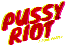 Pussy Riot - A Punk Prayer Logo