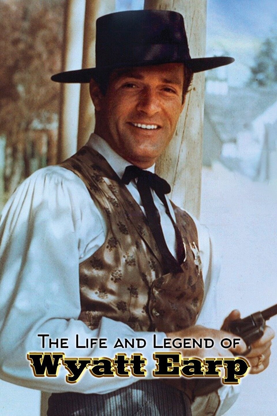 The Life and Legend of Wyatt Earp: Season 6 | Rotten Tomatoes