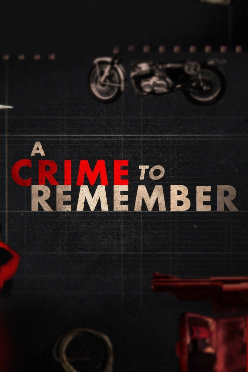 A Crime to Remember Season 1 | Rotten Tomatoes
