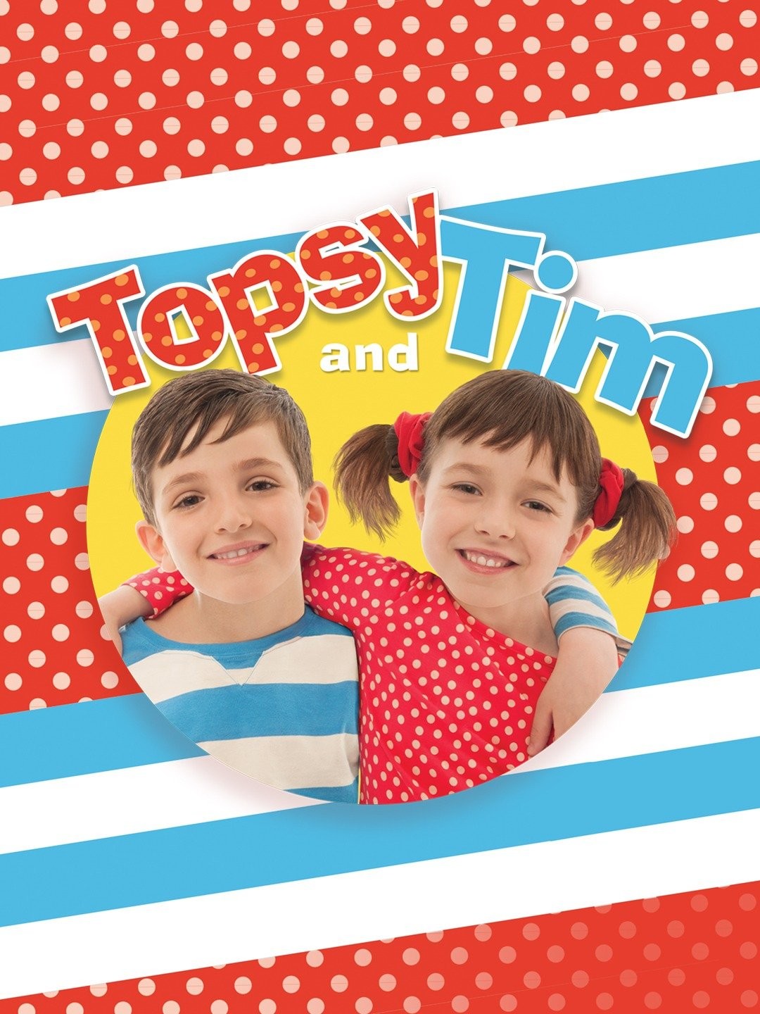 Topsy and Tim - Rotten Tomatoes