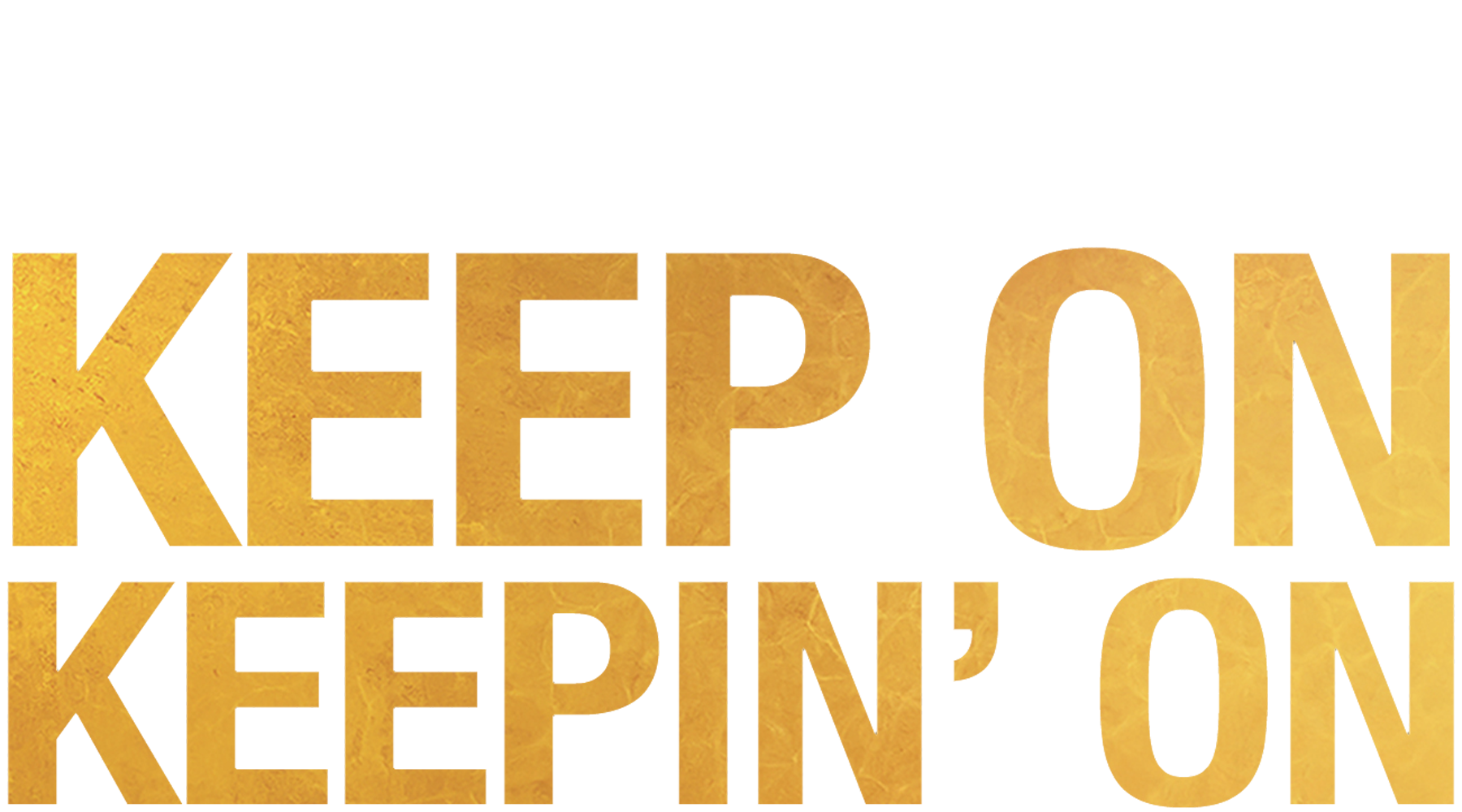 Keep on Keepin' On Logo