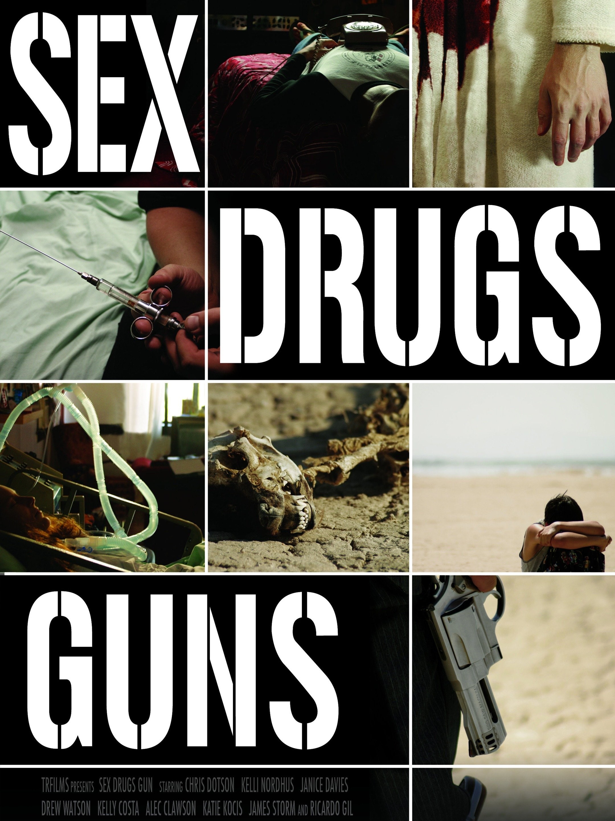 Sex Drugs Guns | Rotten Tomatoes