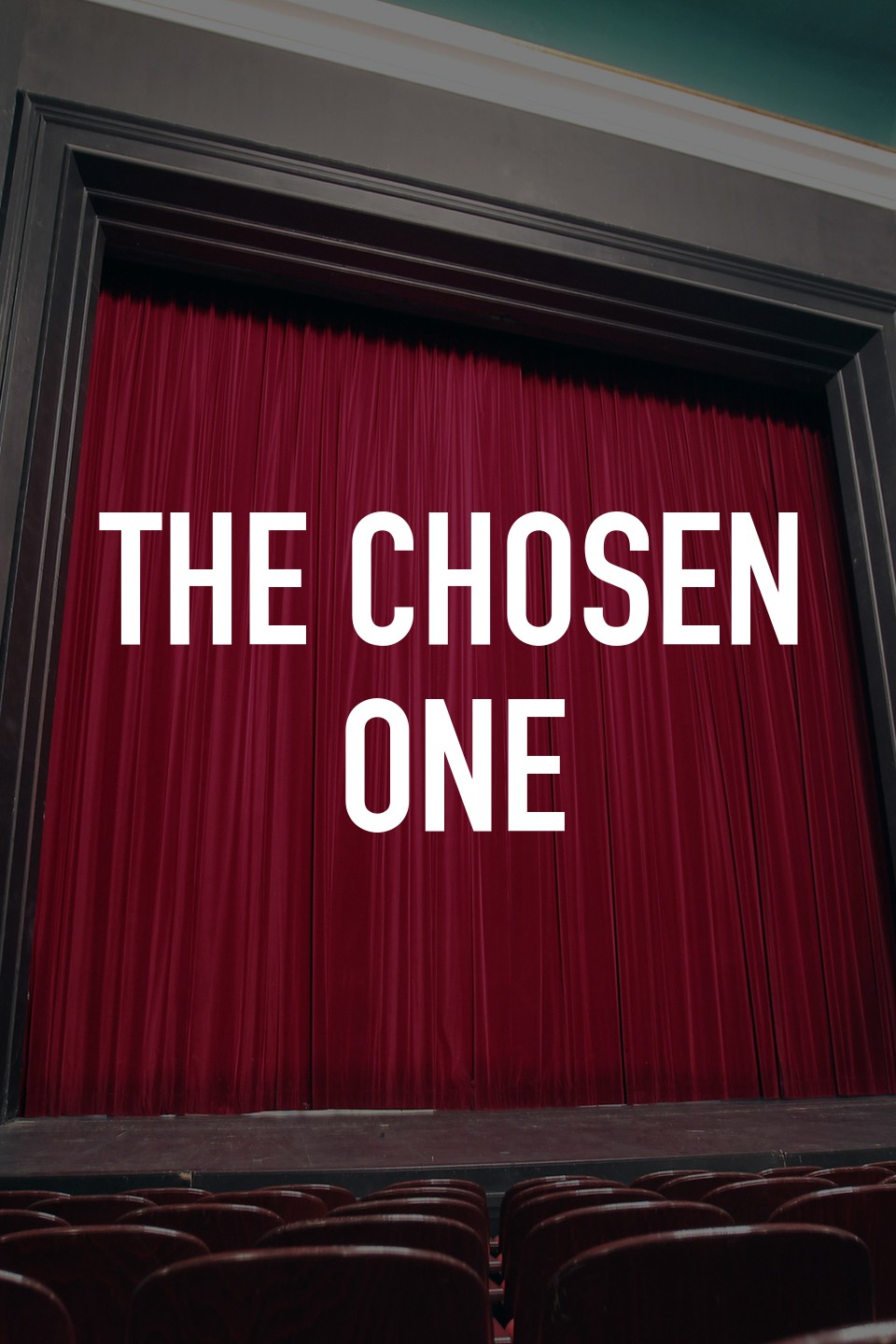 The Chosen Ones - Rotten Tomatoes