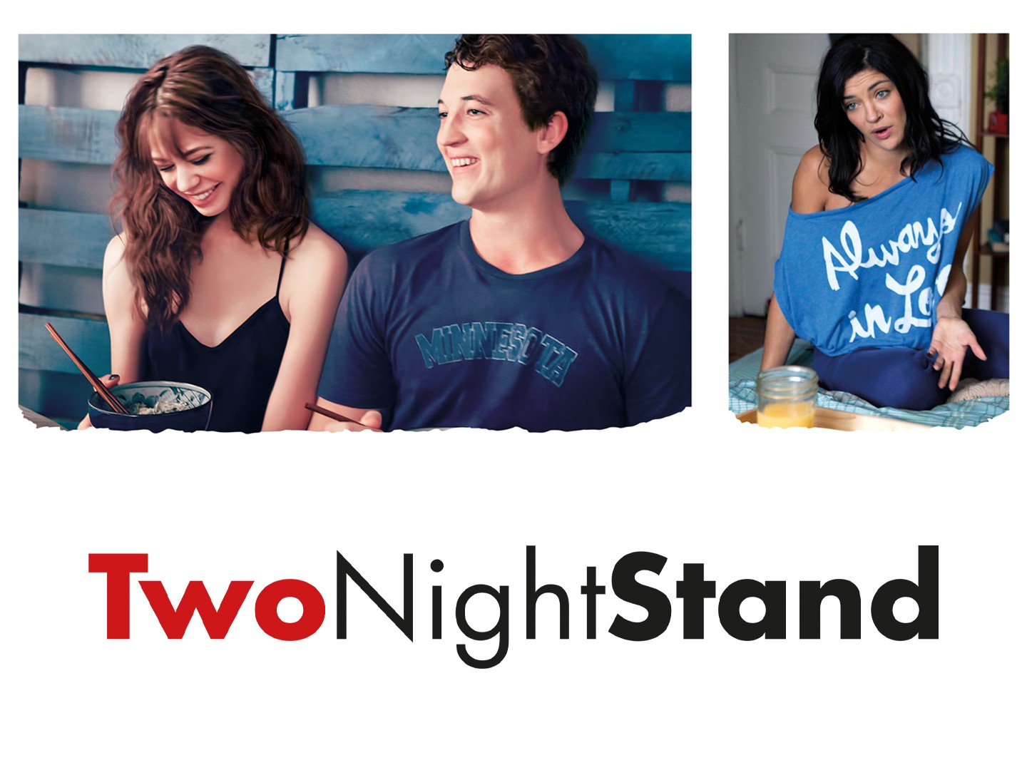 Belated film reviews: Two Night Stand