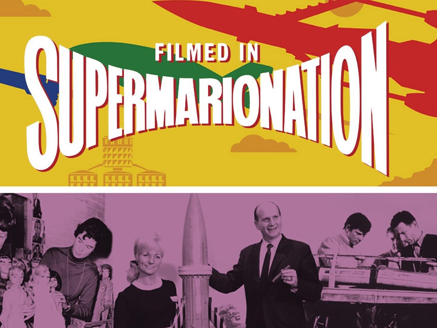 Filmed in Supermarionation | Rotten Tomatoes