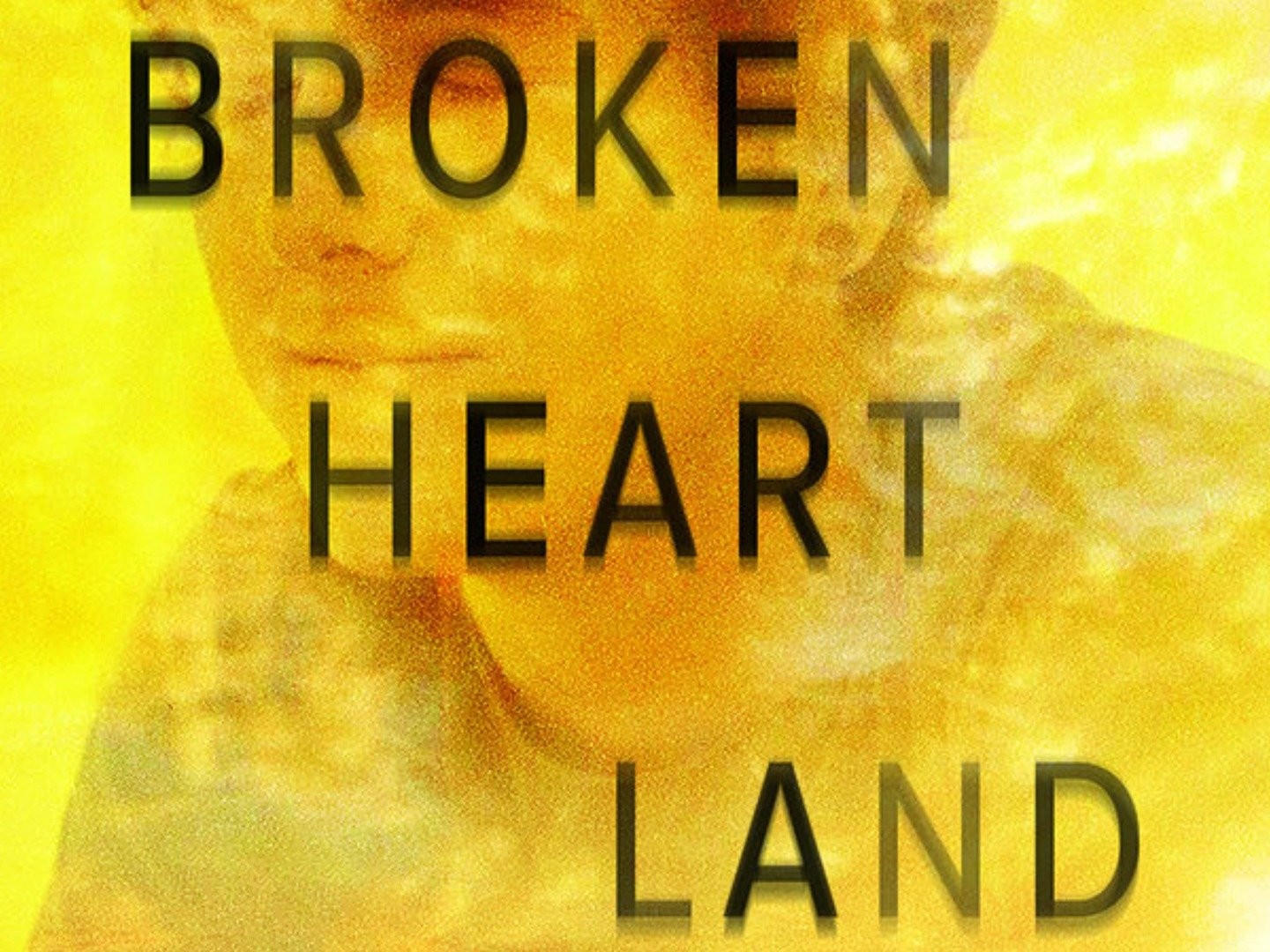 The land of broken hearts