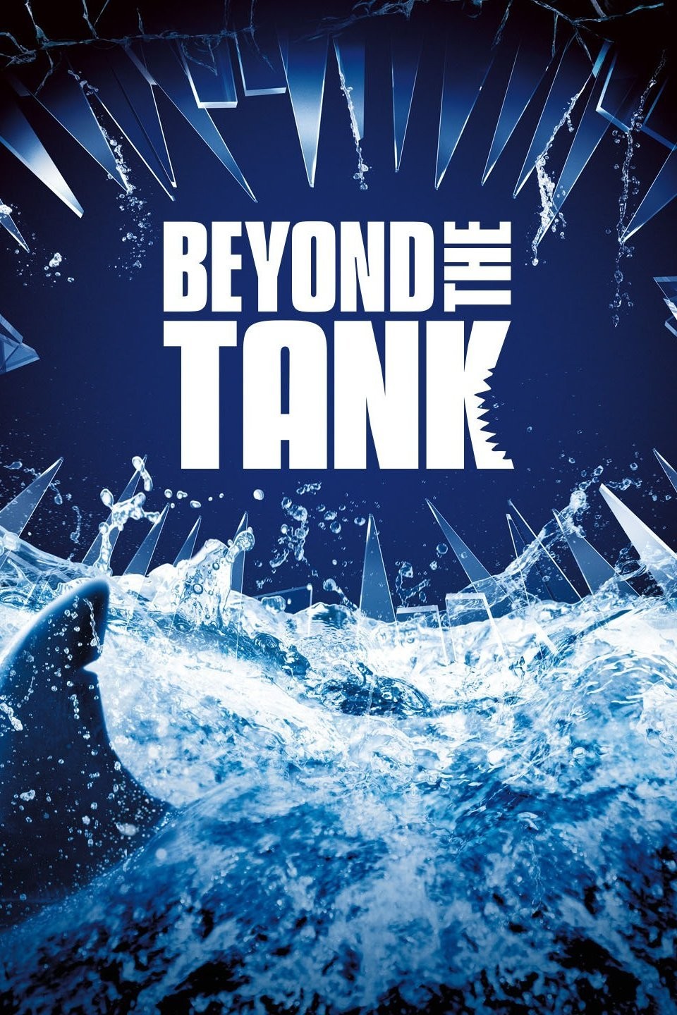 Beyond the Tank | Rotten Tomatoes