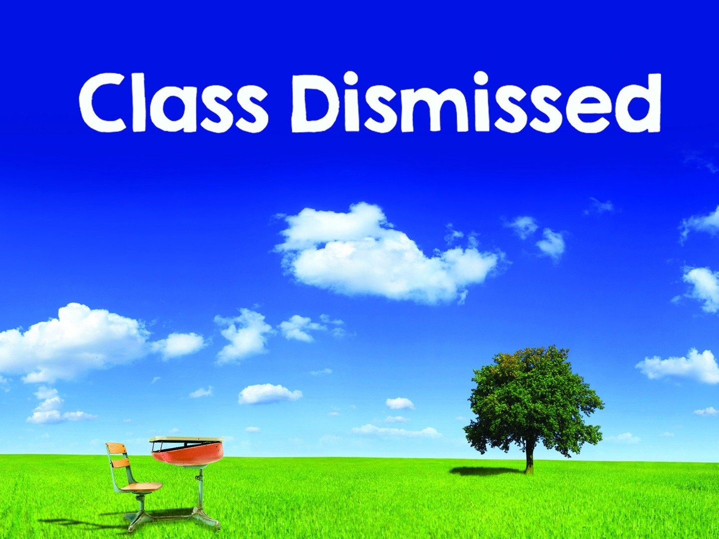 Class Dismissed