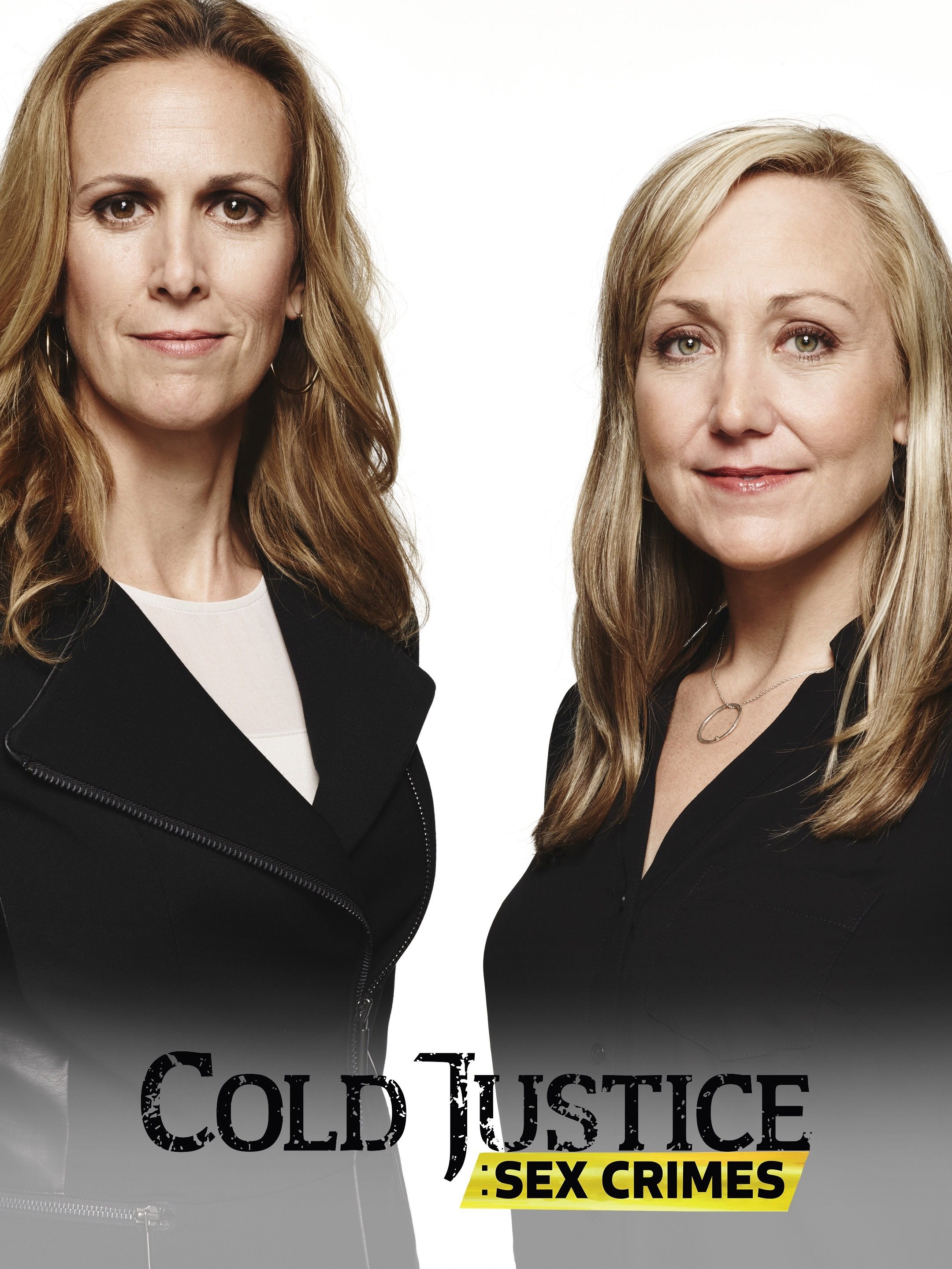 Cold Justice: Sex Crimes: Season 1 | Rotten Tomatoes