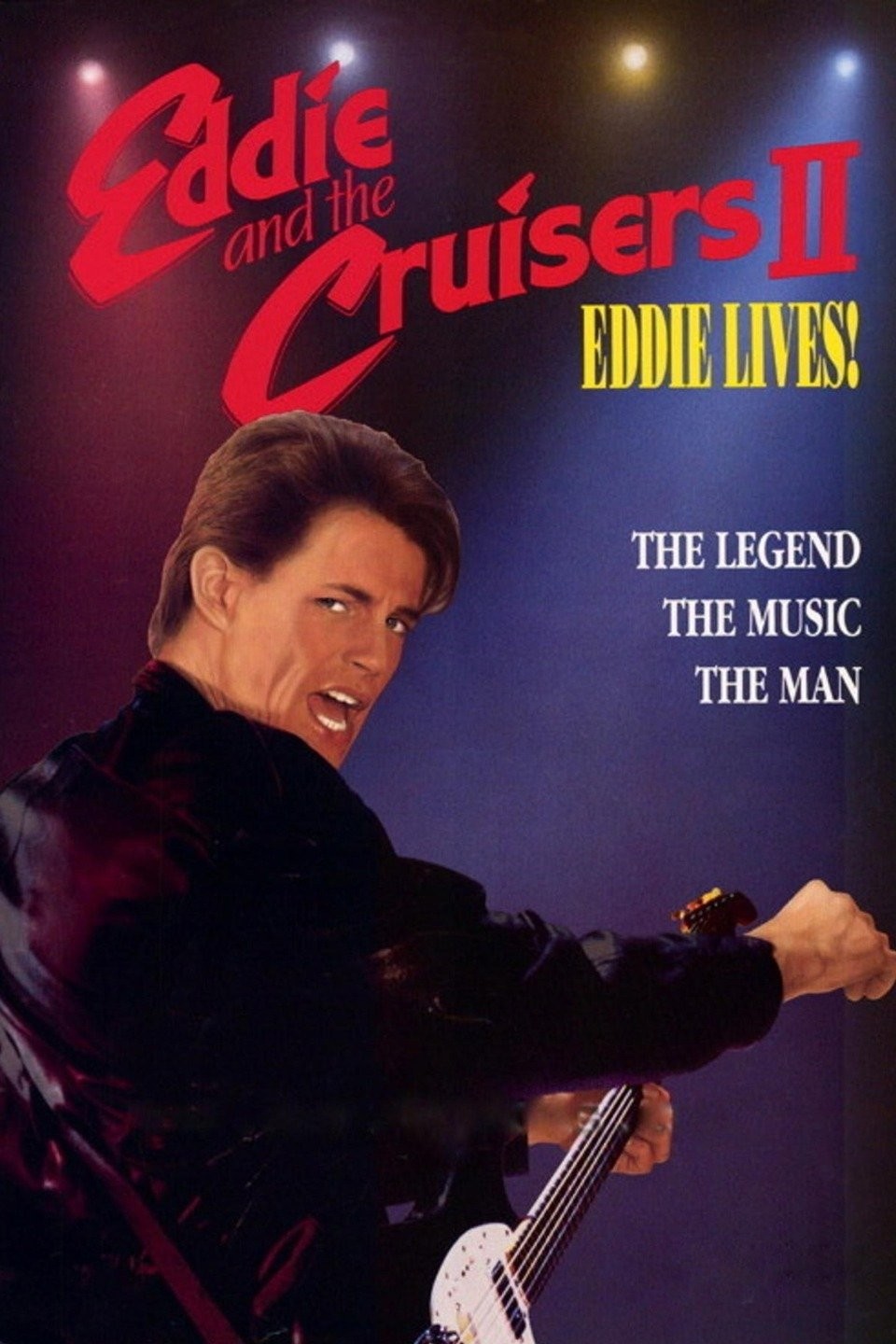 Eddie and the Cruisers II: Eddie Lives! - Rotten Tomatoes