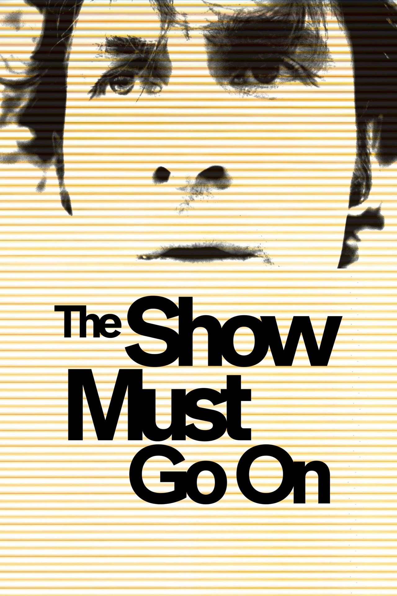 The Show Must Go On | Rotten Tomatoes
