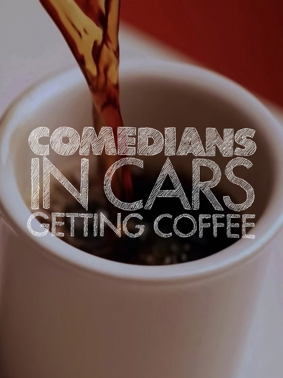 Comedians in Cars Getting Coffee Rotten Tomatoes