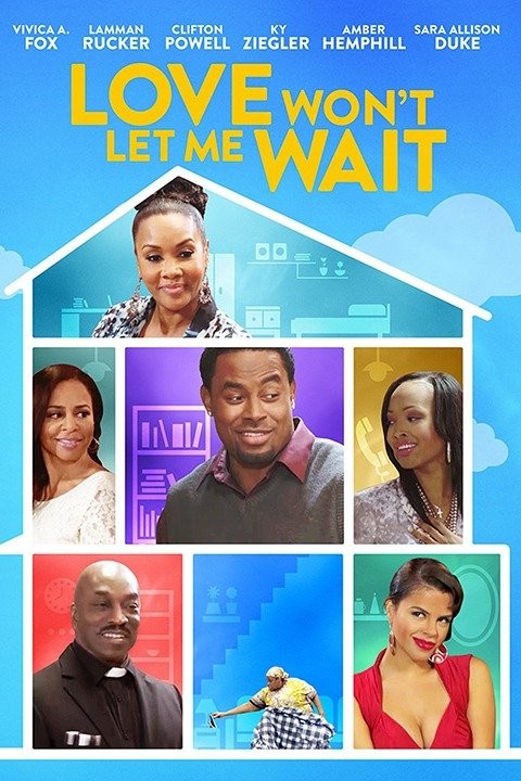 Love Won't Let Me Wait | Rotten Tomatoes