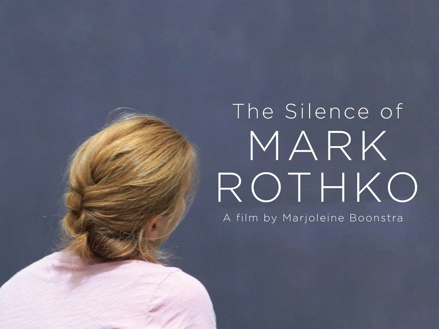 The Silence of Mark Rothko | Rotten Tomatoes