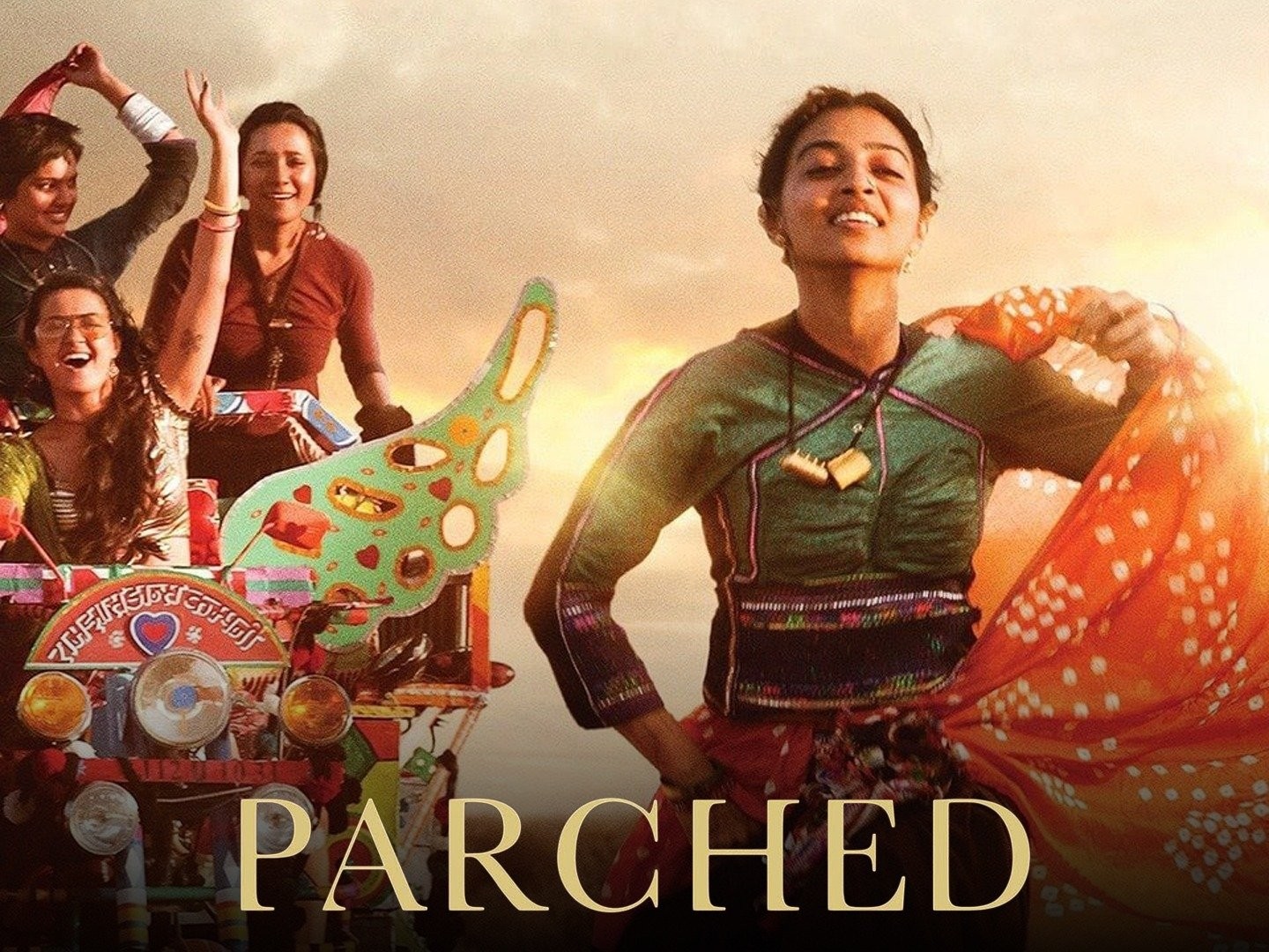 Parched | MovieTickets