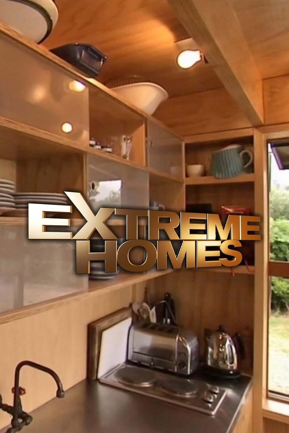 Extreme Homes Season 3 | Rotten Tomatoes
