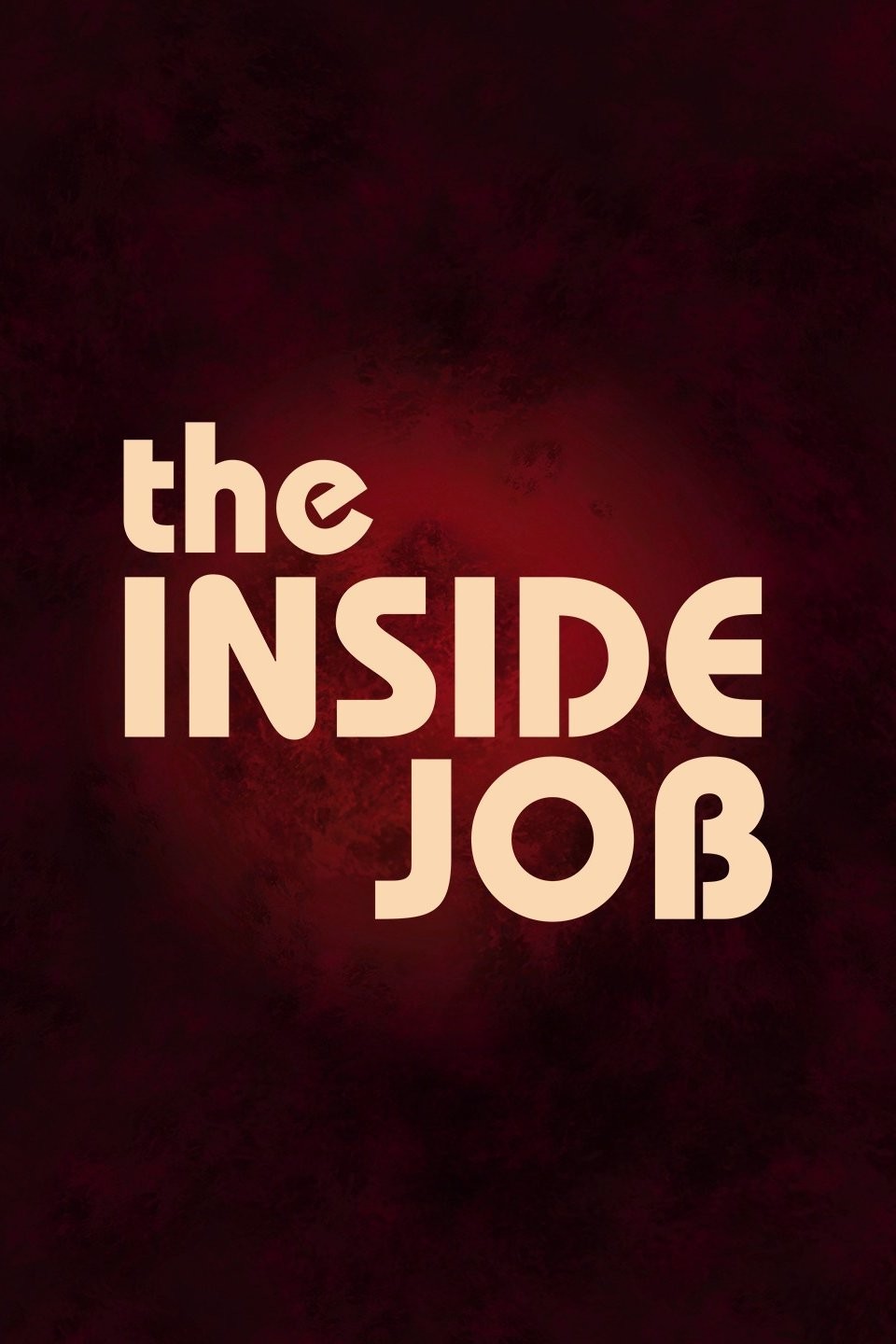 The Inside Job Pictures | Rotten Tomatoes