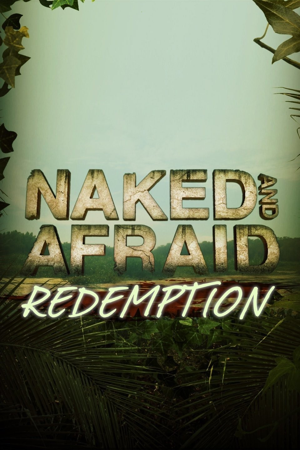 Naked and Afraid Redemption Pictures Rotten Tomatoes