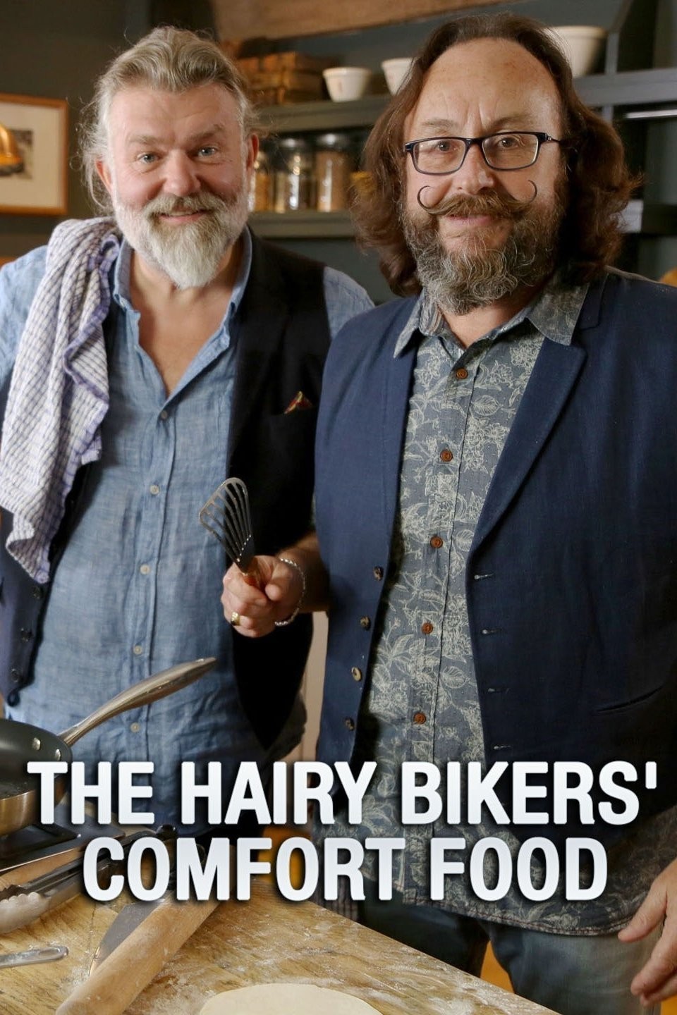 The Hairy Bikers' Comfort Food Season 1 Rotten Tomatoes