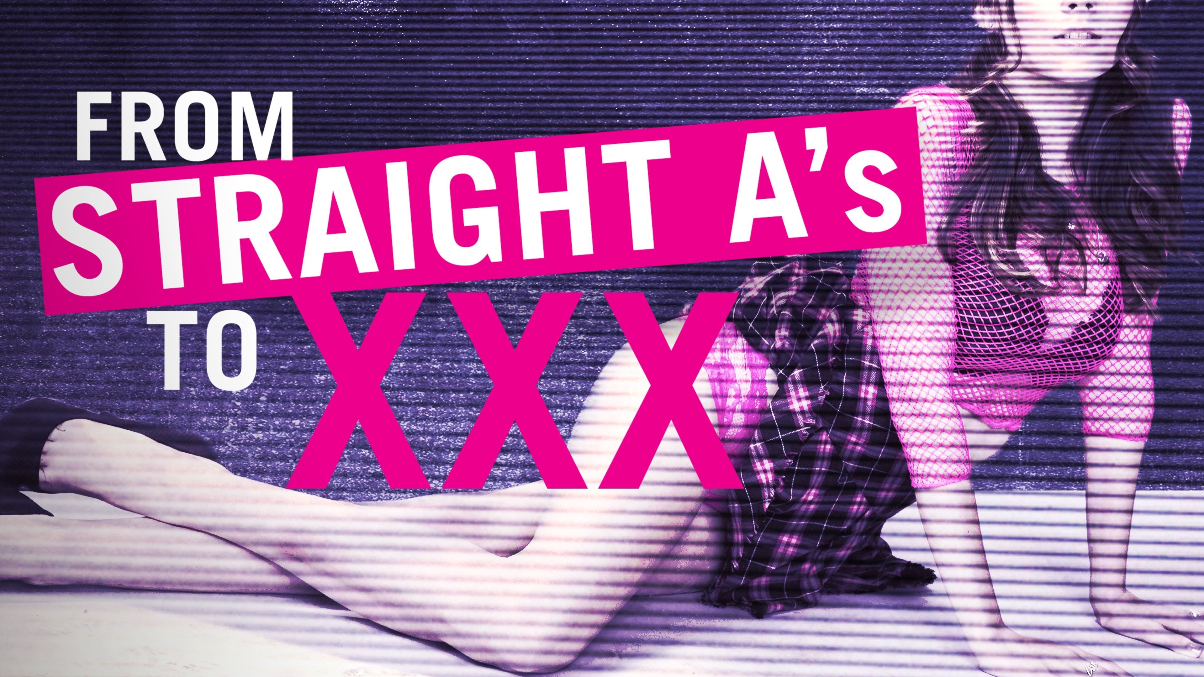 From Straight A's to XXX - Rotten Tomatoes