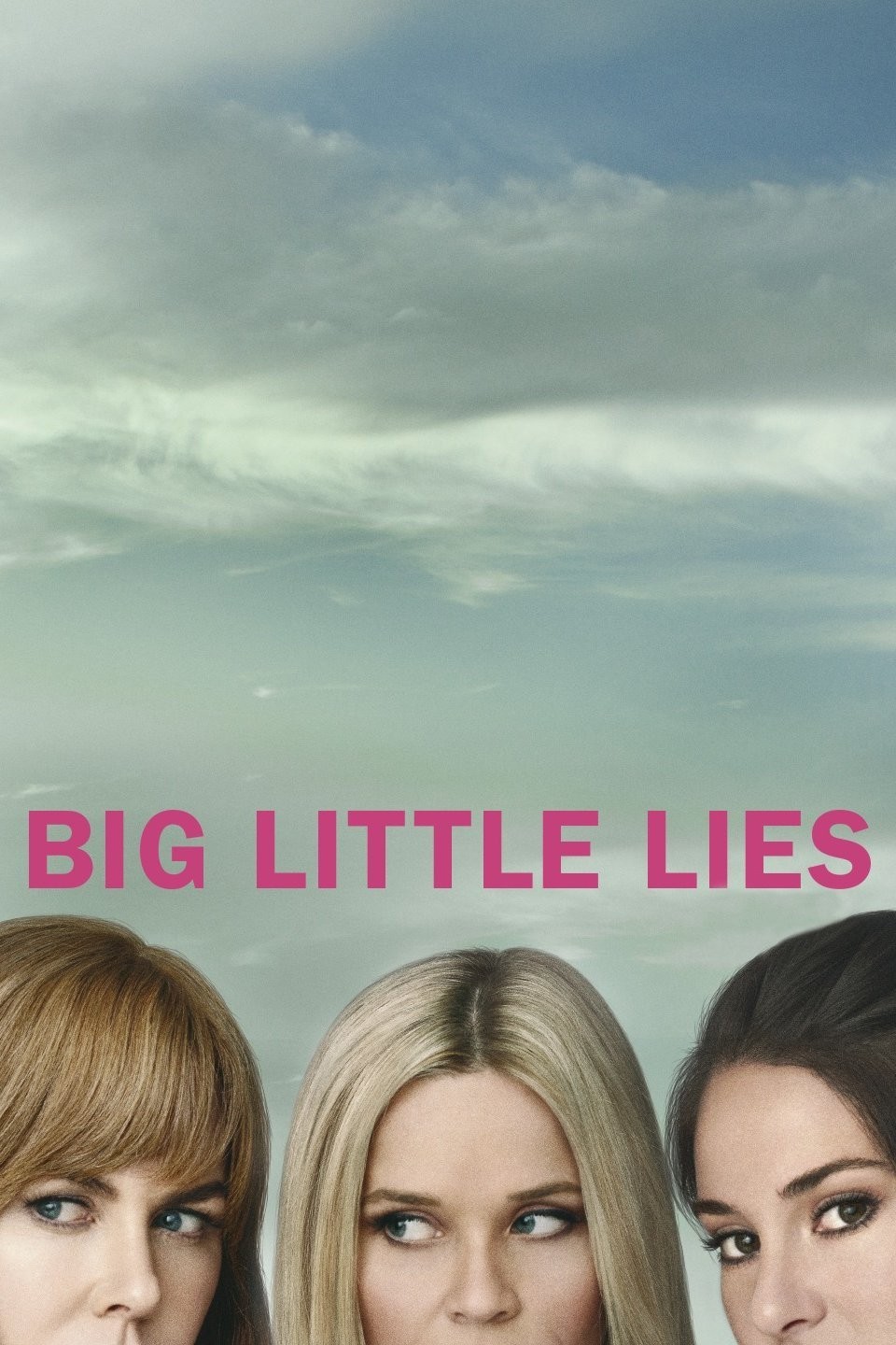 Big Little Lies - Rotten Tomatoes