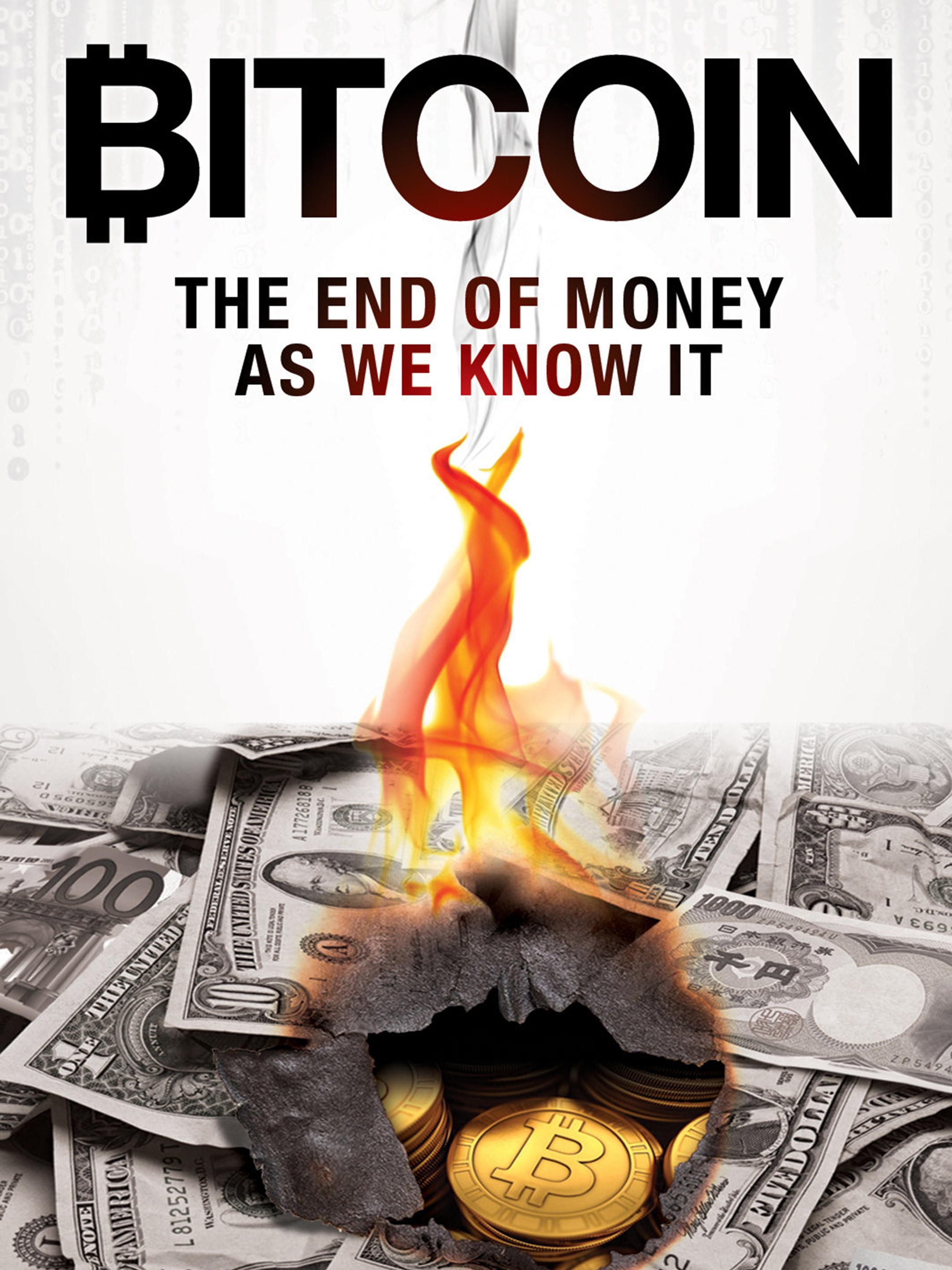 Bitcoin: The End of Money as We Know It | Rotten Tomatoes