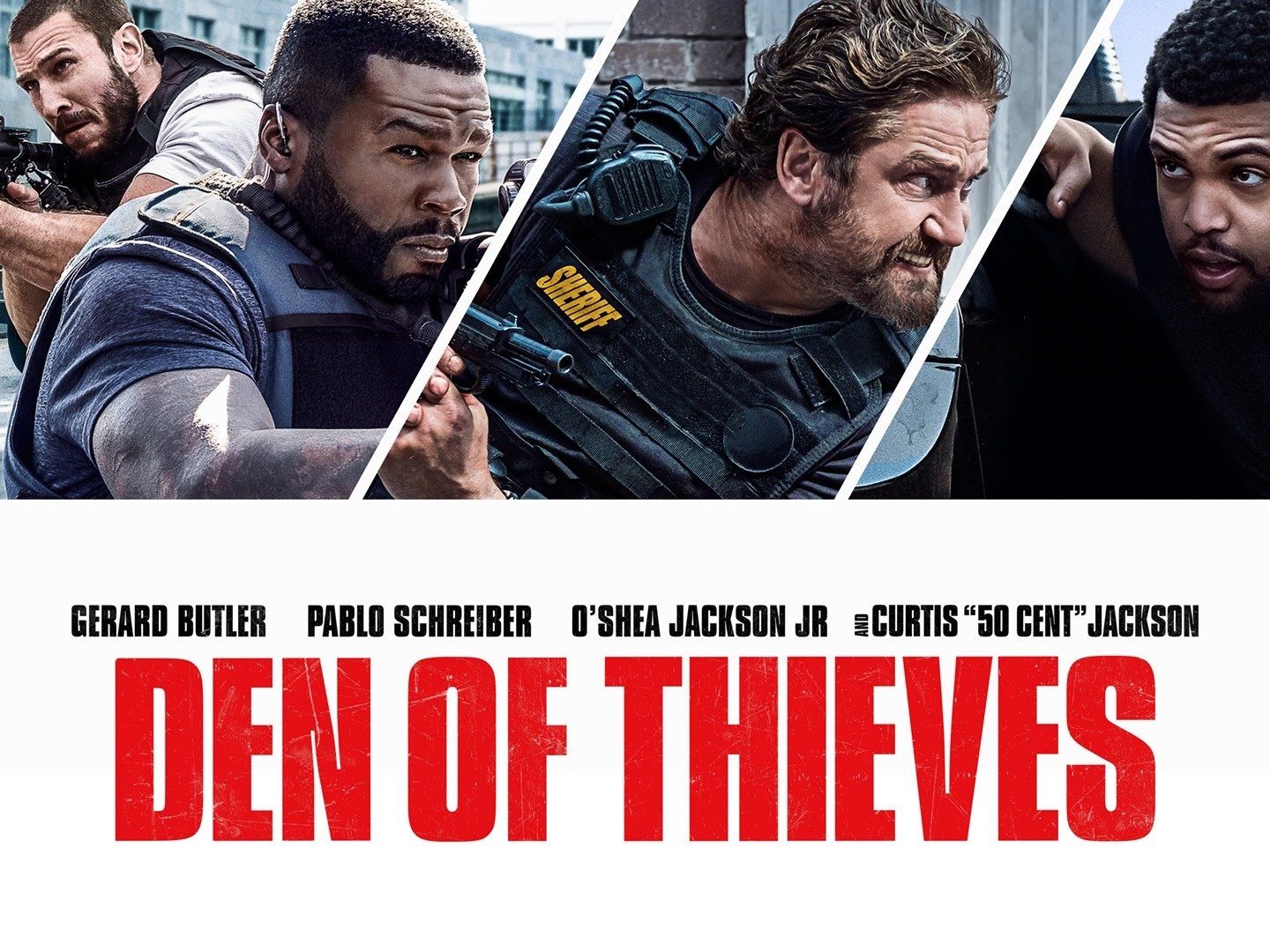 Den of Thieves : Gerard Butler, Pablo Schreiber, O  