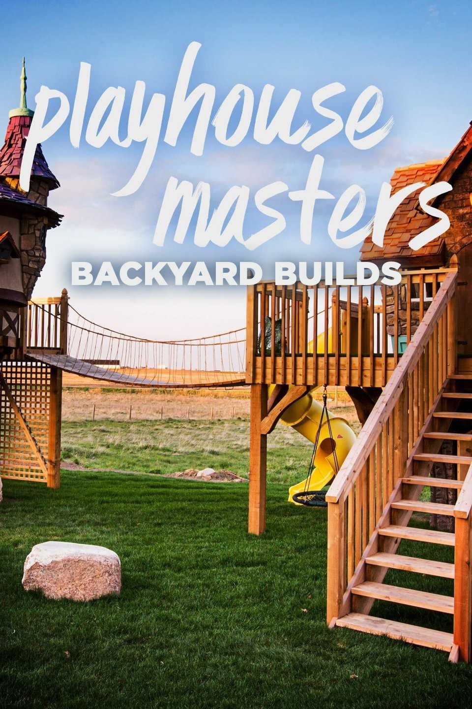 Playhouse Masters Backyard Builds Pictures Rotten Tomatoes