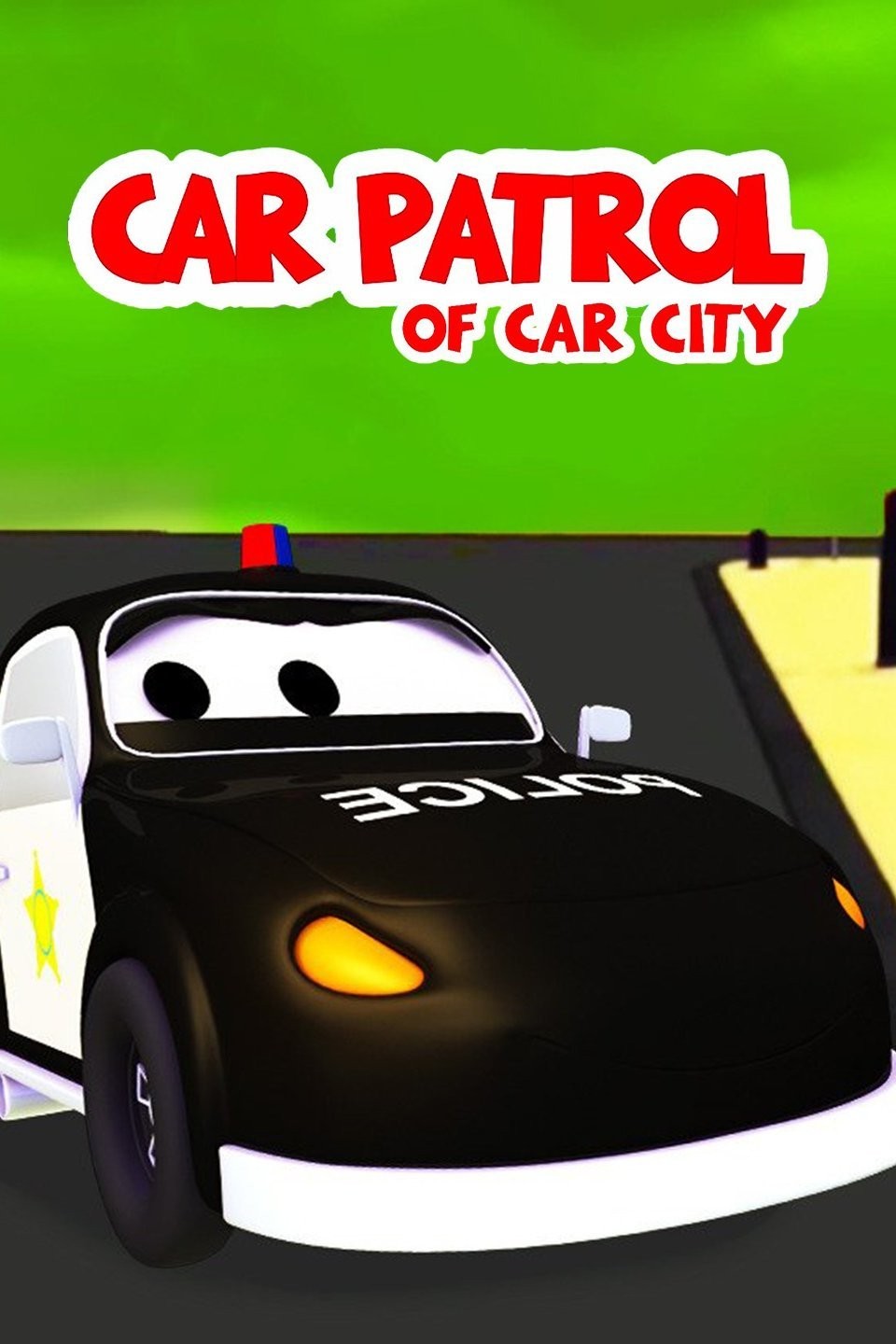 Car Patrol of Car City Pictures Rotten Tomatoes