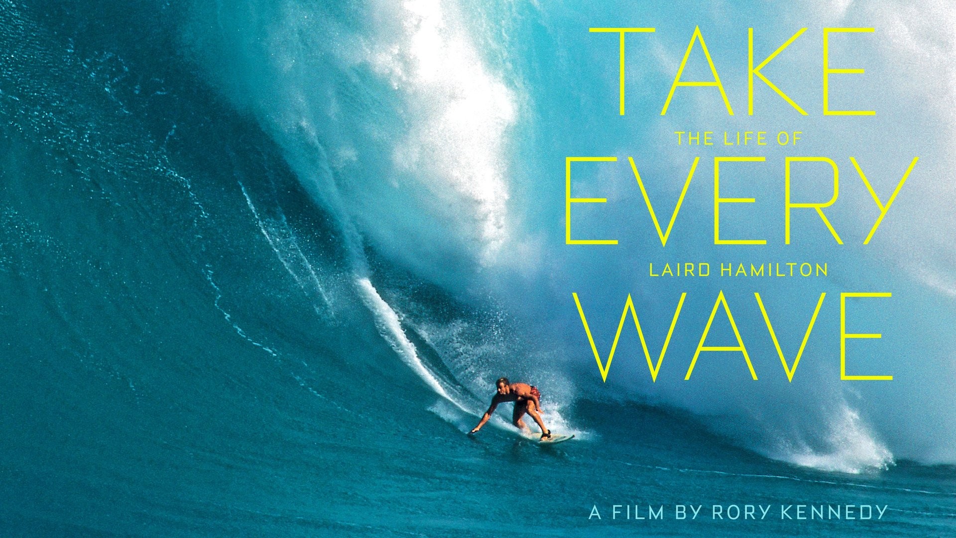 Take Every Wave The Life of Laird Hamilton Rotten Tomatoes