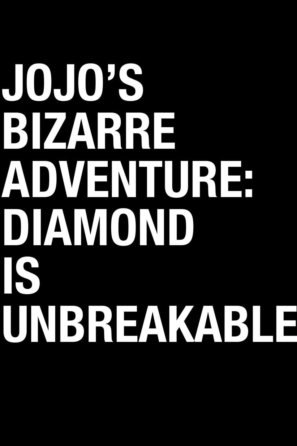 Diamond is unbreakable online watch online