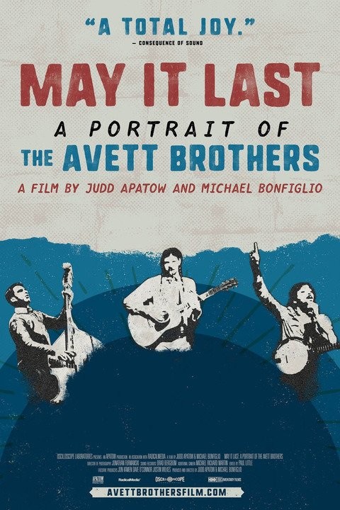 May It Last A Portrait of the Avett Brothers Rotten Tomatoes