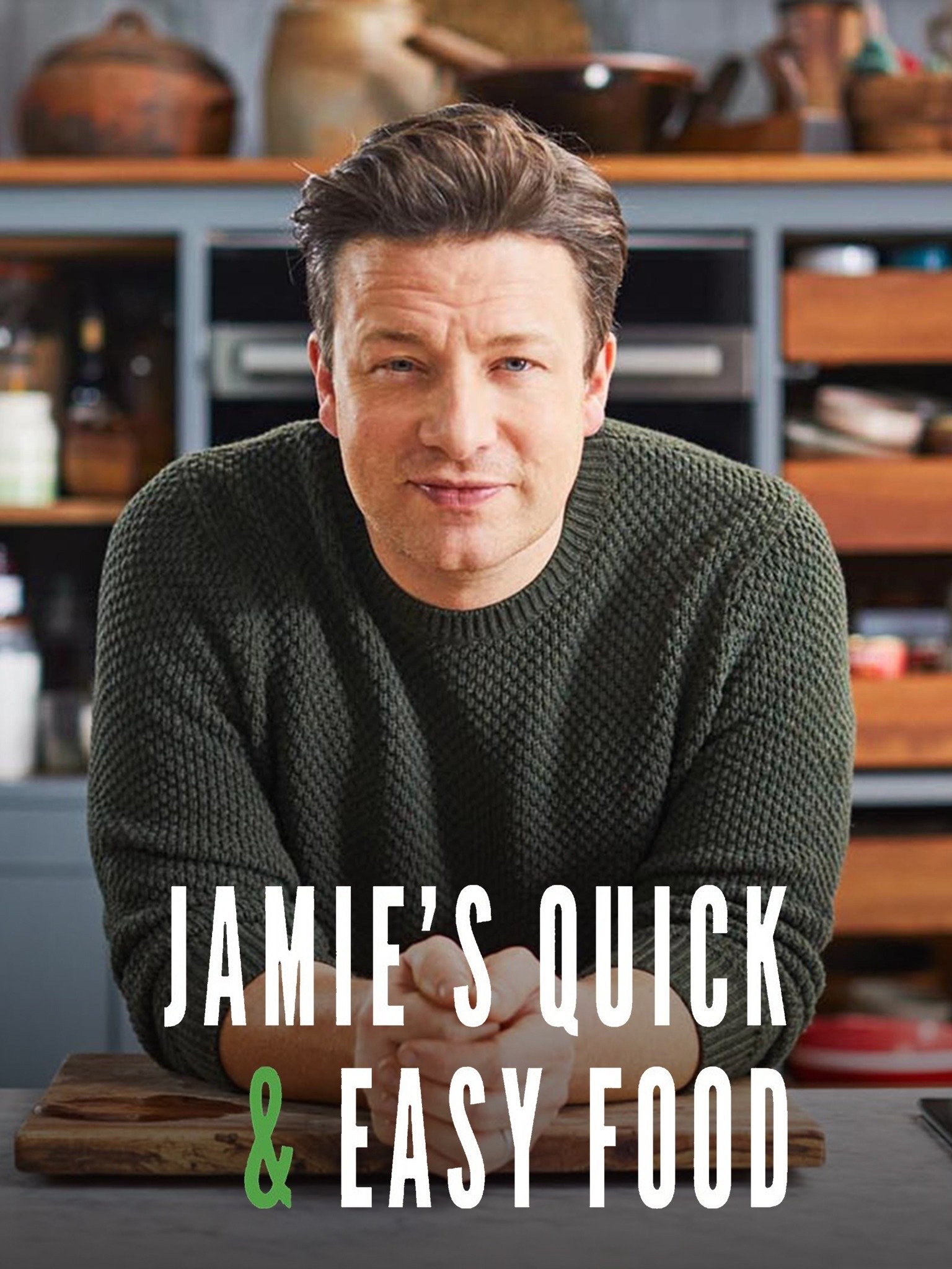 Jamie's Quick & Easy Food Pictures | Rotten Tomatoes