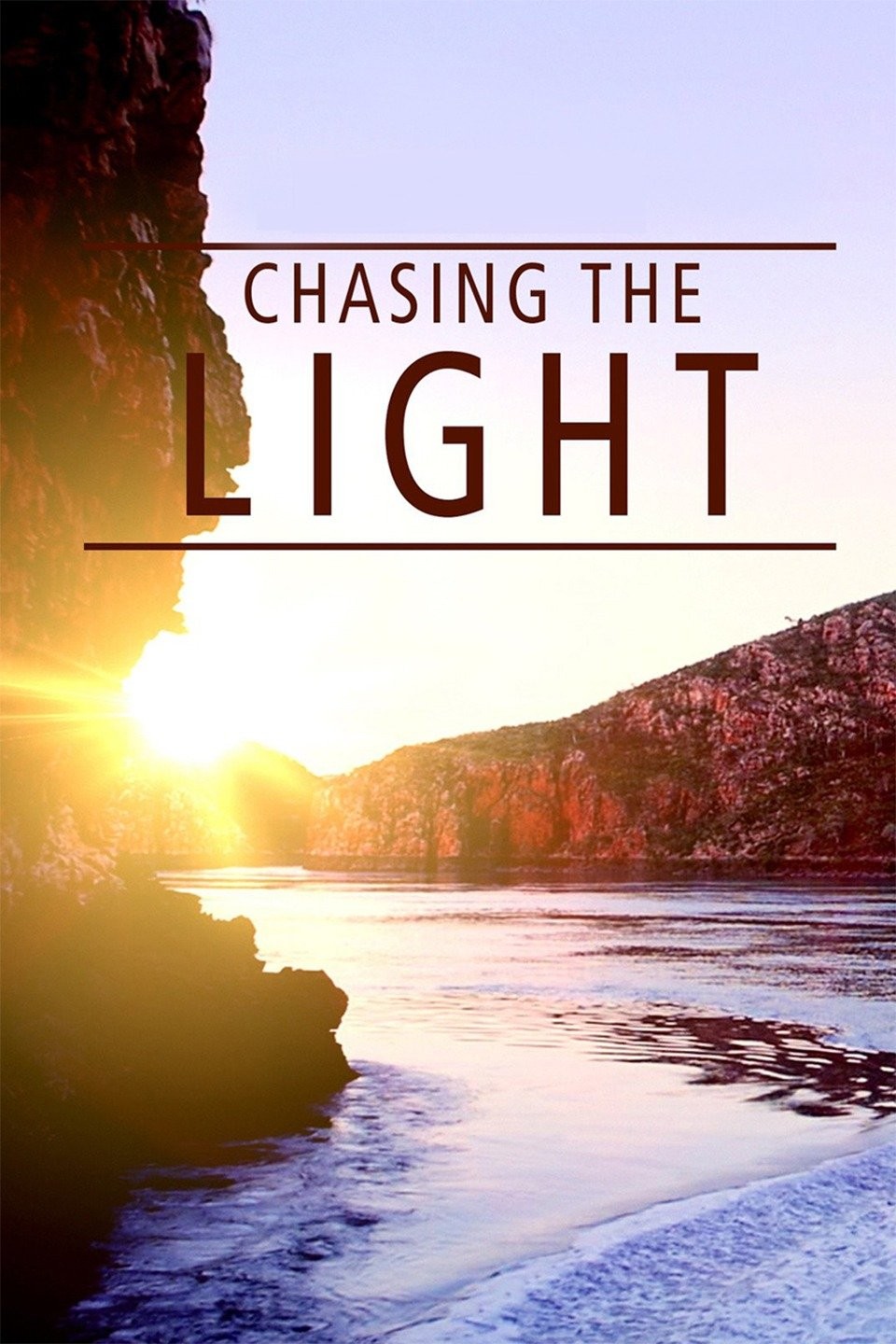 Chasing the Light  Rotten Tomatoes