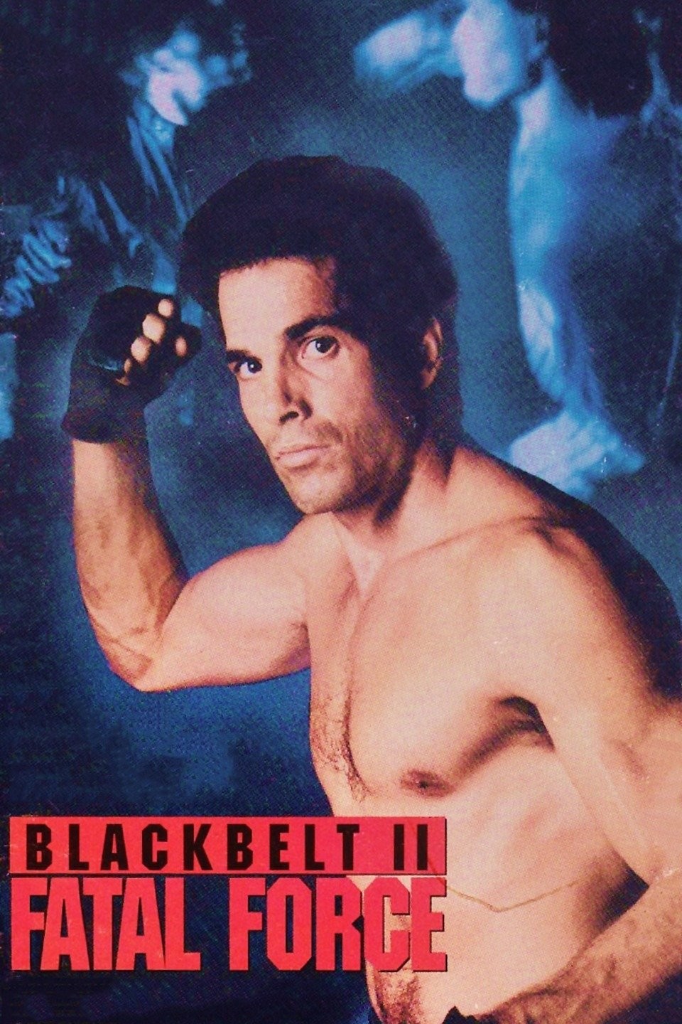 Blackbelt II: Fatal Force | Rotten Tomatoes