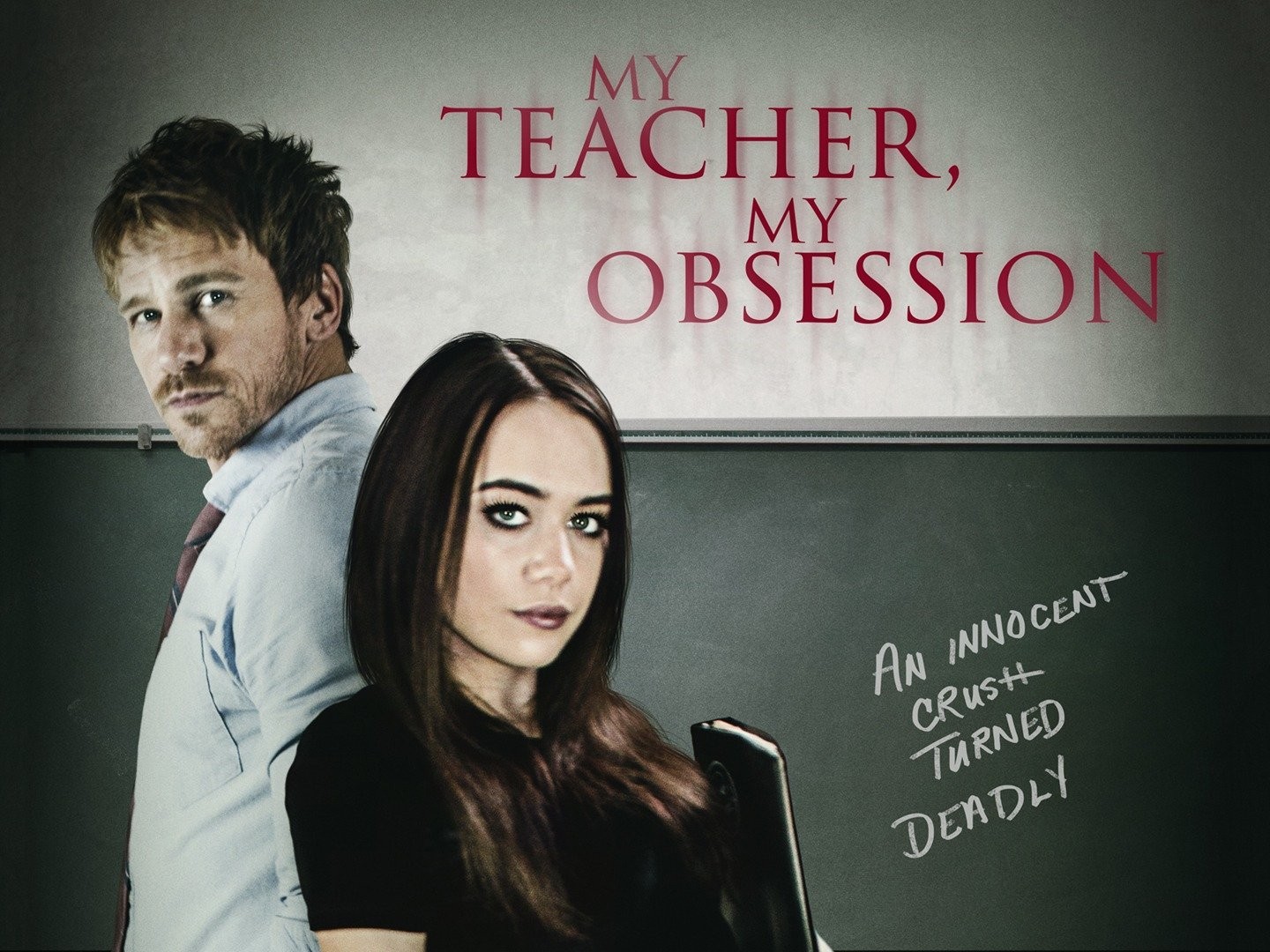 My Teacher, My Obsession | Rotten Tomatoes