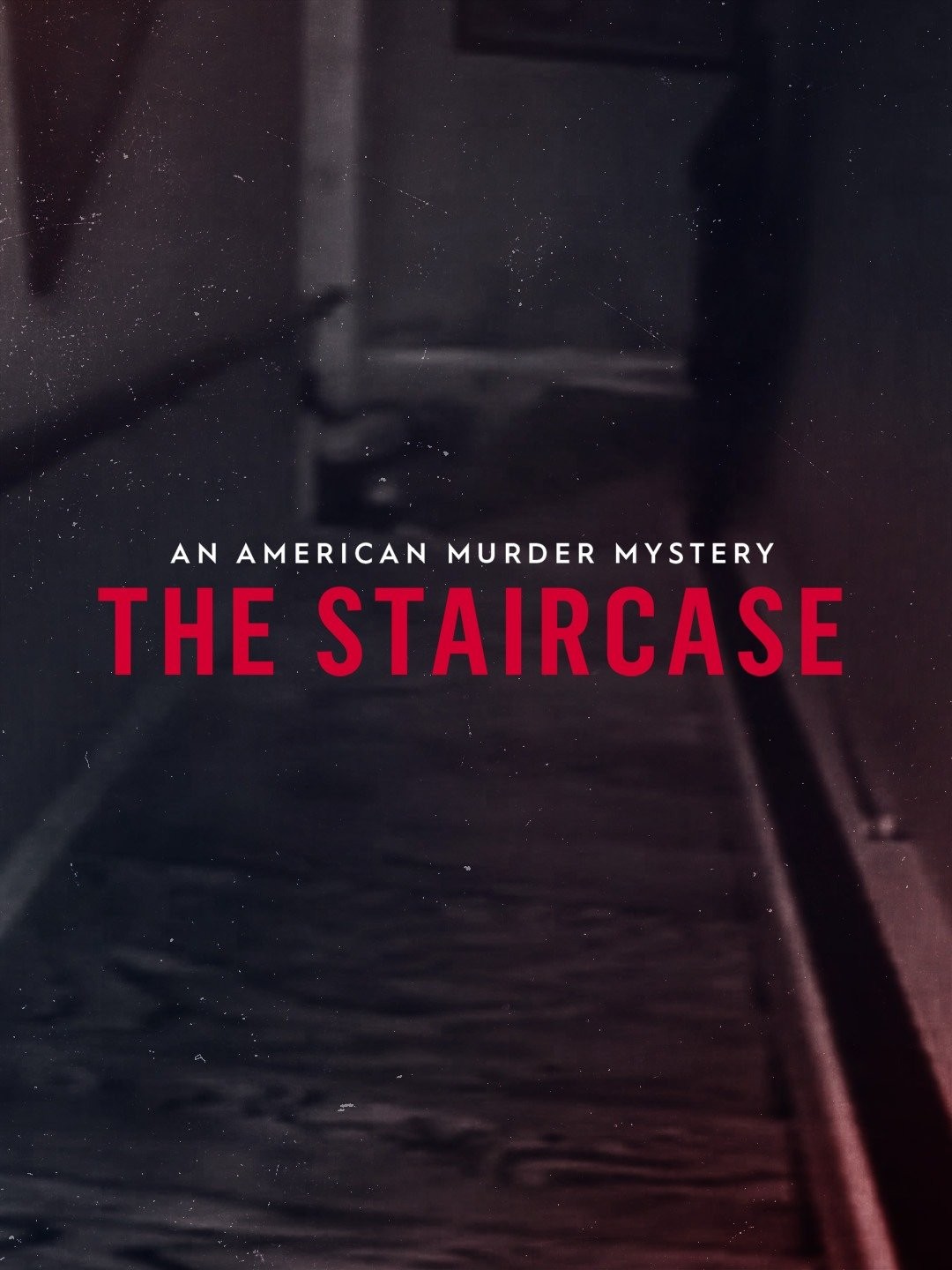 The Staircase - Rotten Tomatoes