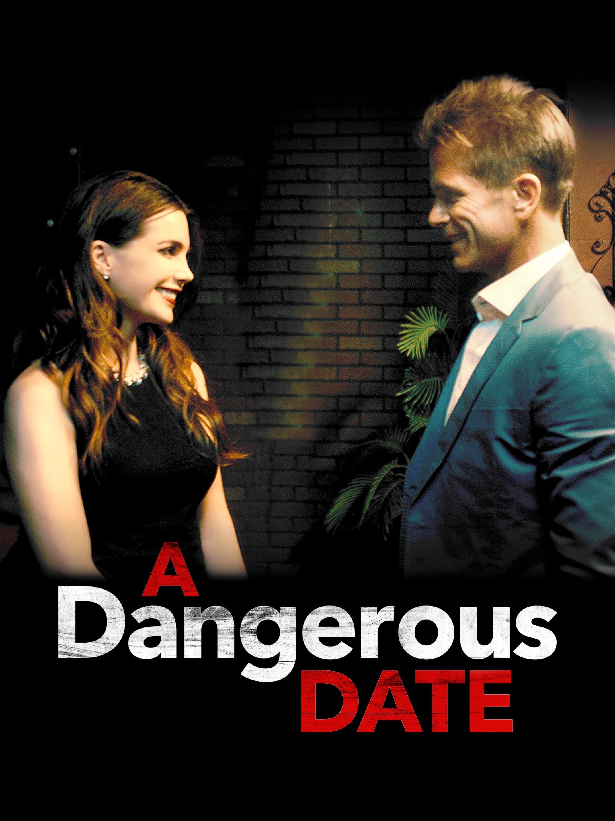 A Dangerous Date | Rotten Tomatoes