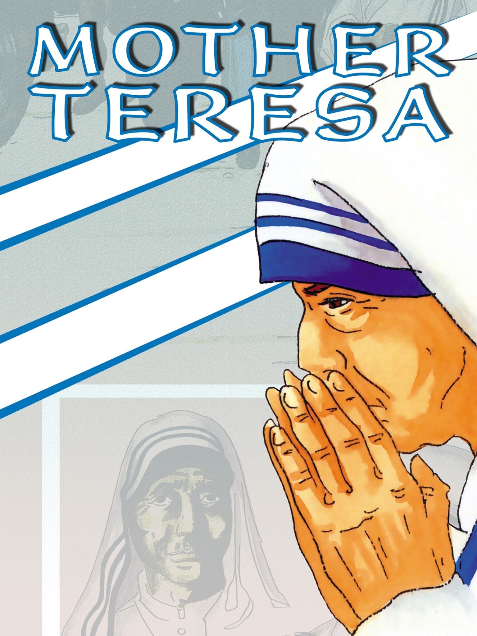 Mother Teresa: An Animated Classic Pictures | Rotten Tomatoes