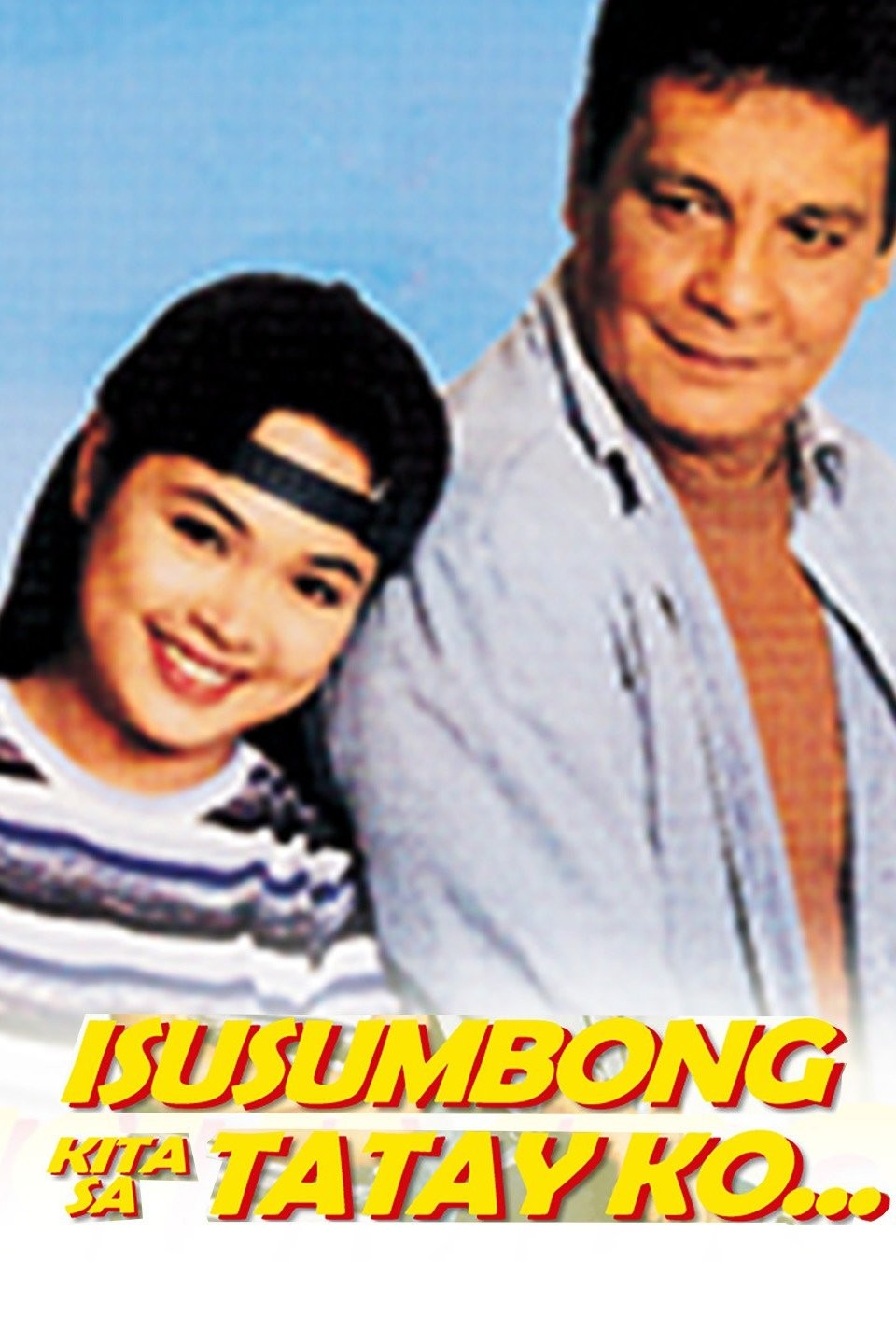 Isusumbong Kita Sa Tatay Ko | Rotten Tomatoes