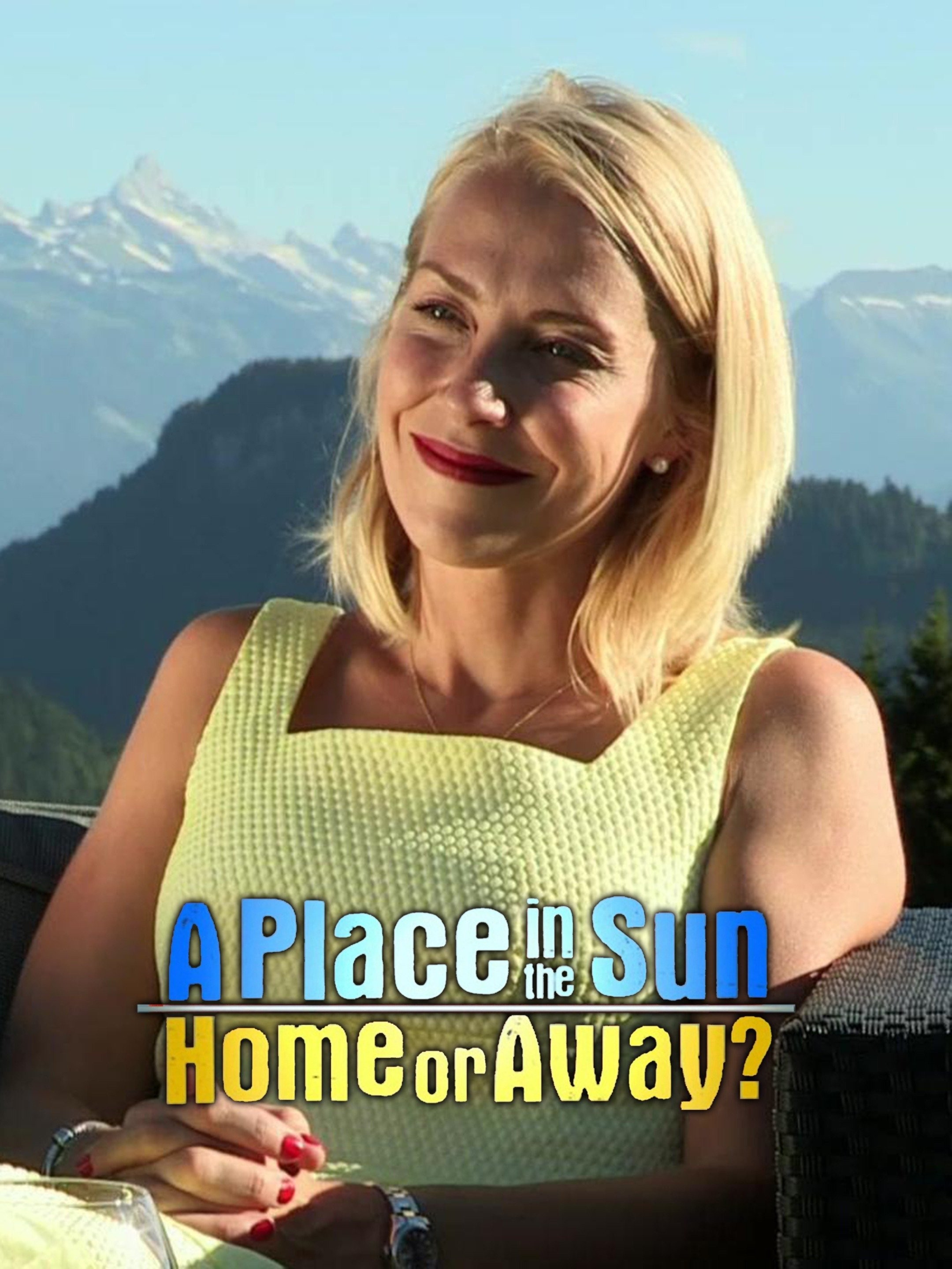 A Place in the Sun: Home or Away Season 10 | Rotten Tomatoes