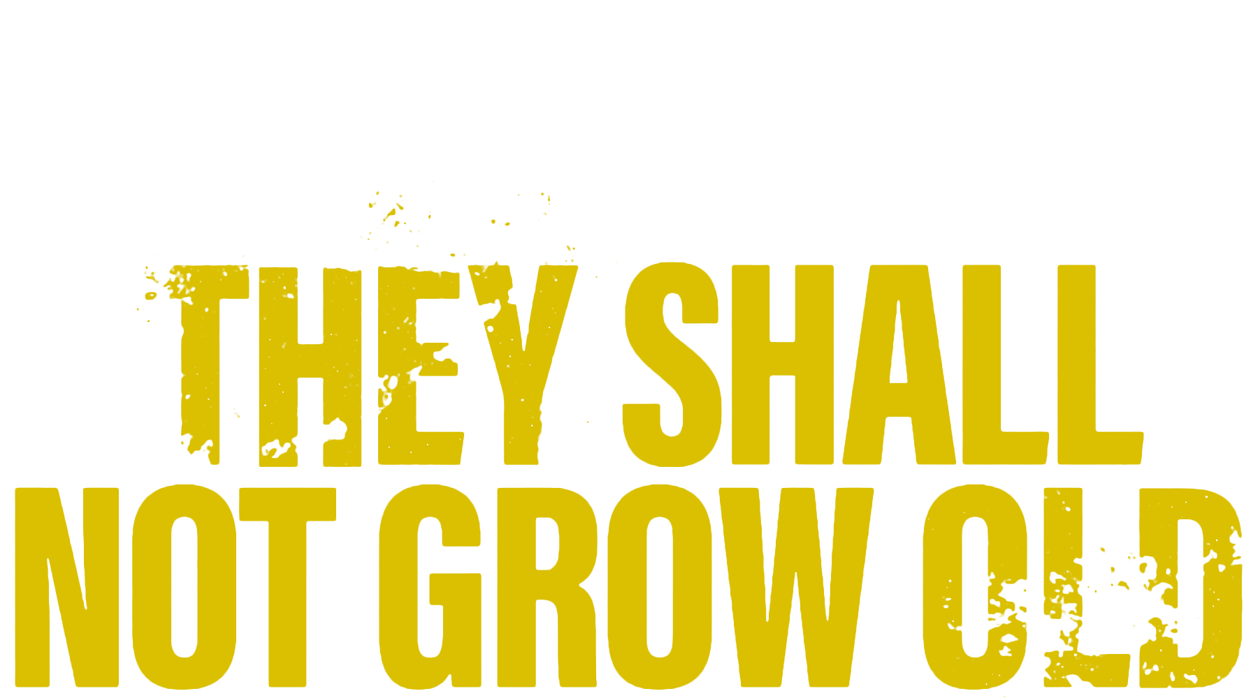 They Shall Not Grow Old (2019) Logo
