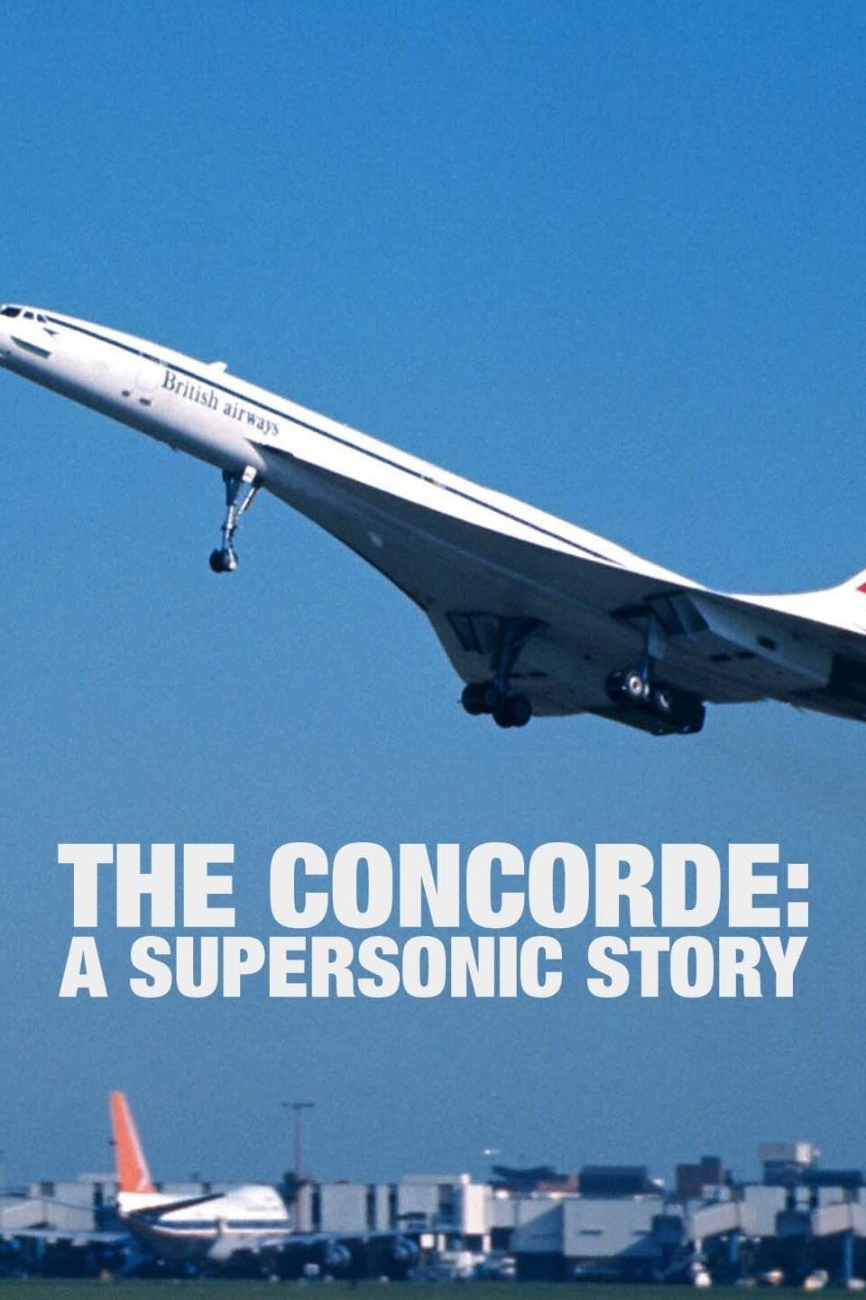 The Concorde: A Supersonic Story Season 1 | Rotten Tomatoes