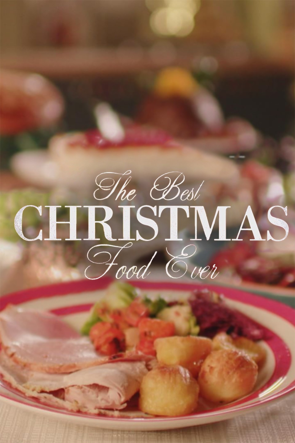 The Best Christmas Food Ever Trailers & Videos Rotten Tomatoes