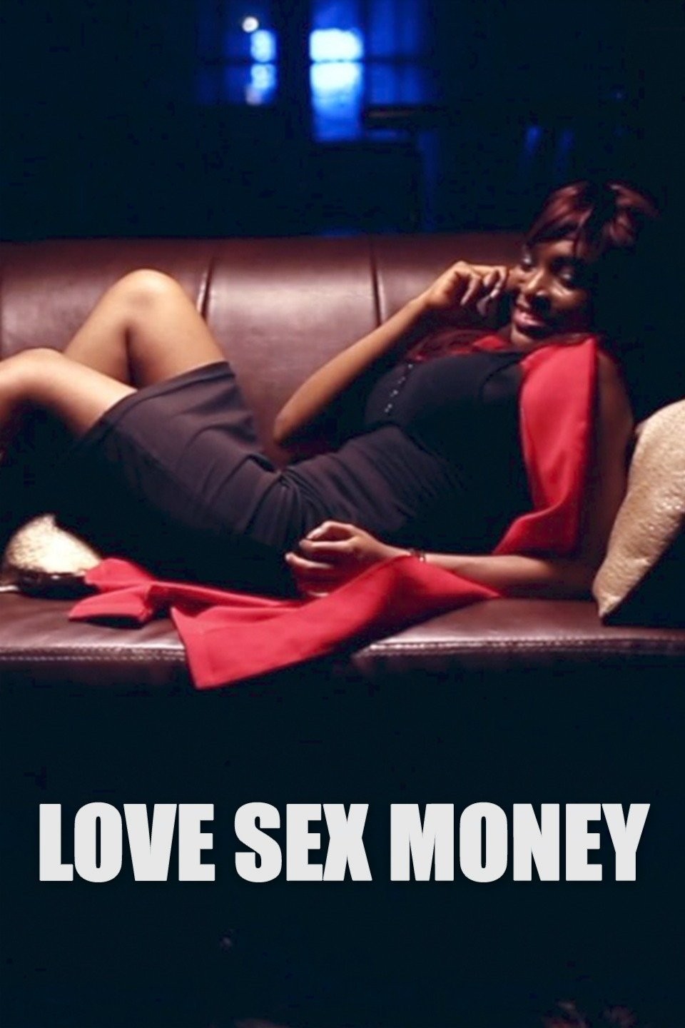 Love Sex Money | Rotten Tomatoes